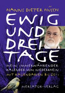 Hanns Diter Hüsch<br />Ewig und drei Tage<br />Mercator-Verlag, Duisburg
